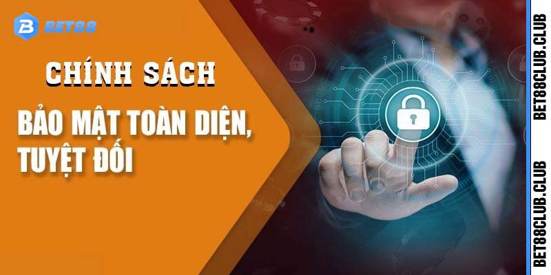 Chính sách bảo mật thông tin người chơi toàn diện