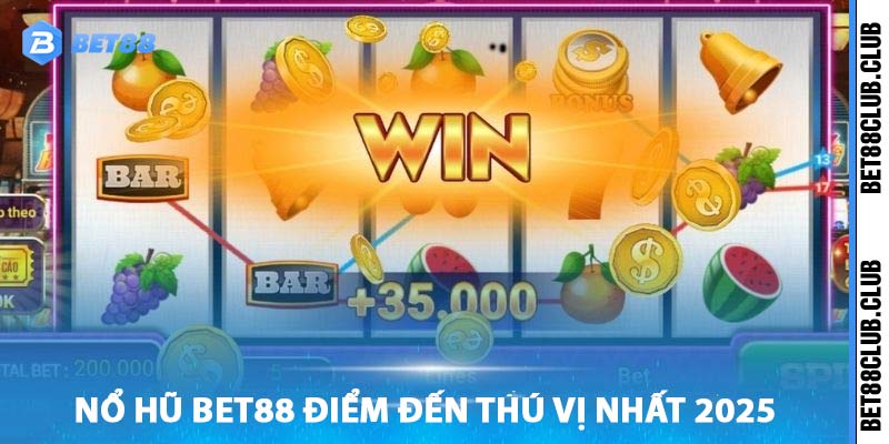 Nổ Hũ Bet88 - Cổng Game Chơi Game Slots Đổi Thưởng 2024