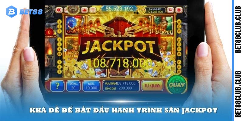 Tạo tài khoản săn Jackpot khá đơn giản